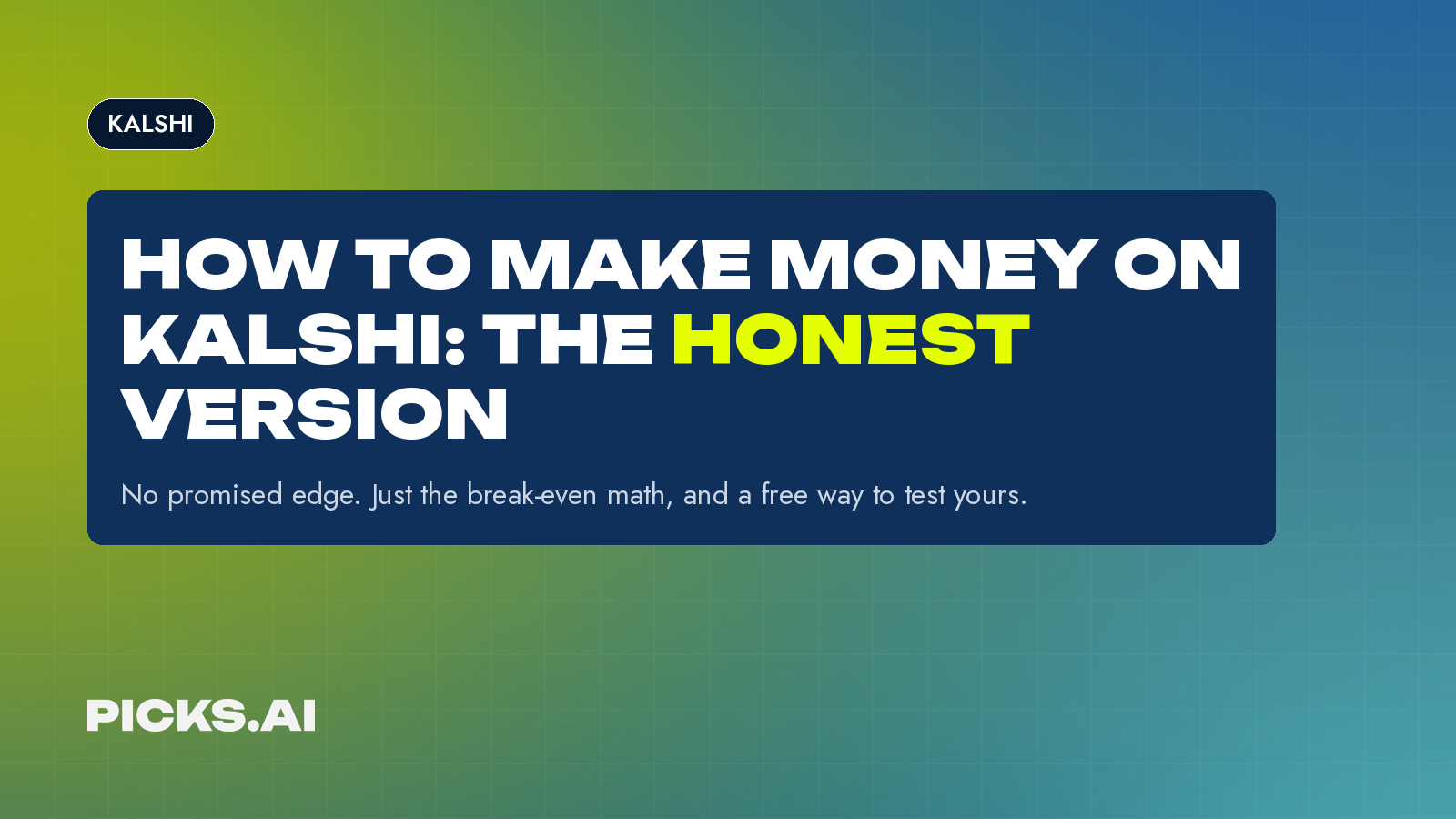 How to make money on Kalshi: the honest version, with the math